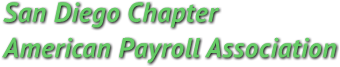 San Diego Chapter
American Payroll Association